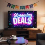 TV screen showing streaming deals with banner and coffee cup on side table.