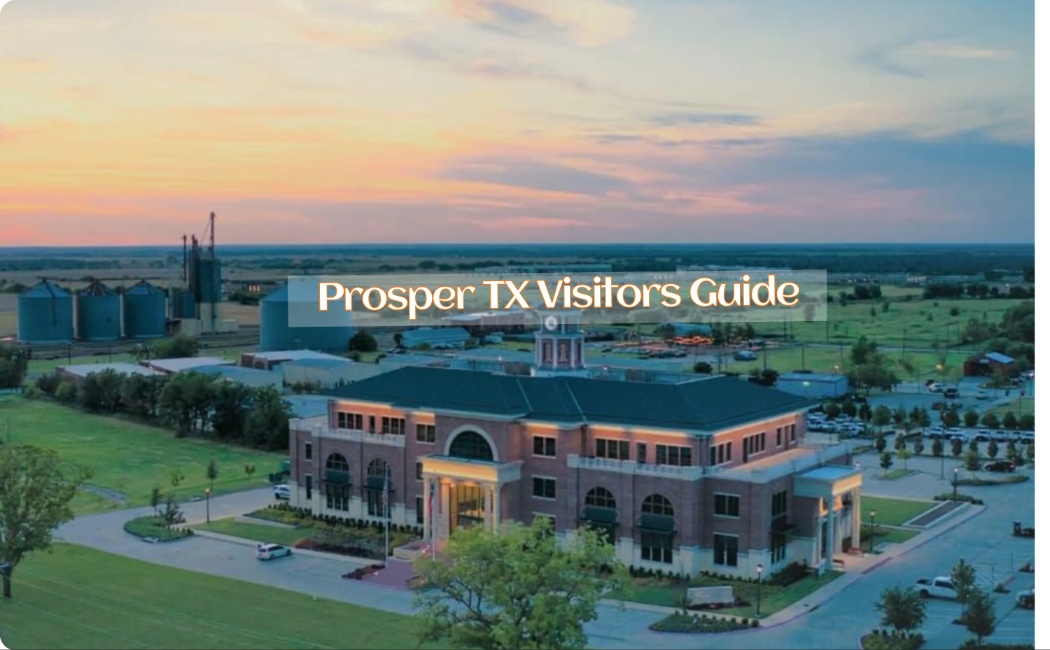 Prosper TX Visitors Guide